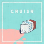 Cruisr, 'All Over'