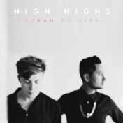 High Highs, 'Ocean To City'