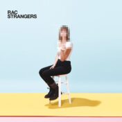 RAC, 'Strangers'