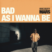 Skizzy Mars - Bad As I Wanna Be